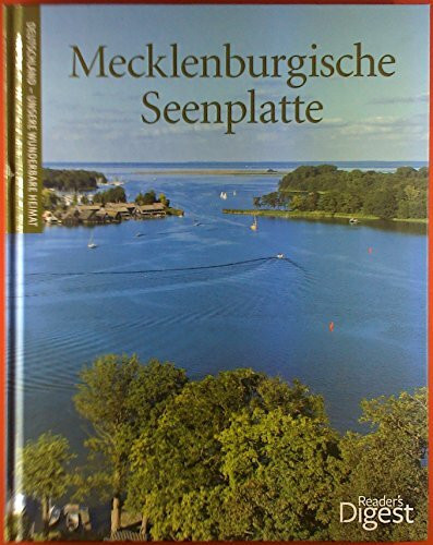 Mecklenburgische Seen: Romantische Wasserwege, alte Buchenwälder und verträumte Orte (Deutschlands schönste Landschaften)
