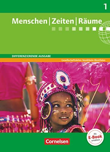 Menschen-Zeiten-Räume - Arbeitsbuch für Gesellschaftslehre - Differenzierende Ausgabe Nordrhein-Westfalen - Ausgabe ab 2013 - Band 1: 5./6. Schuljahr: Schulbuch