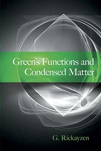 Green's Functions and Condensed Matter (Dover Books on Physics)