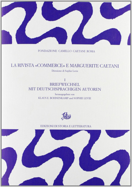 La rivista «Commerce» e Marguerite Caetani