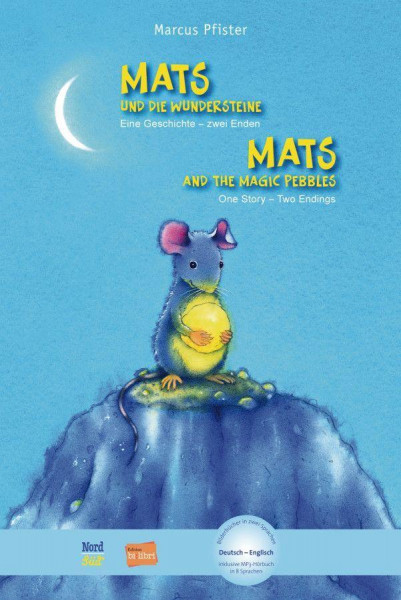 Mats und die Wundersteine. Kinderbuch Deutsch-Englisch mit MP3-Hörbuch zum Herunterladen