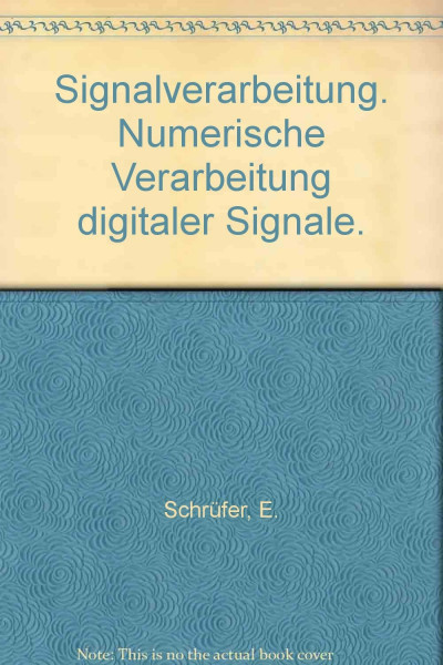 Signalverarbeitung: Numerische Verarbeitung digitaler Signale
