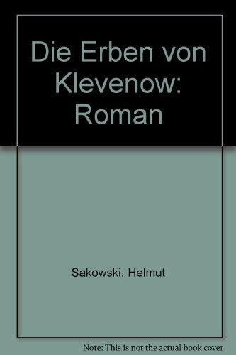 Die Erben von Klevenow: Roman