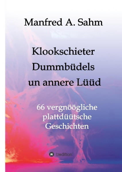 Klookschieter, Dummbüdels un annere Lüüd