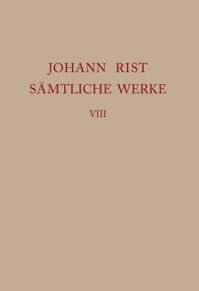 Johann Rist: Sämtliche Werke / Dichtungen 1644-1646