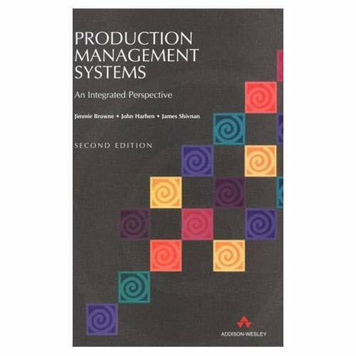 Production Management Systems: An Integrated Approach