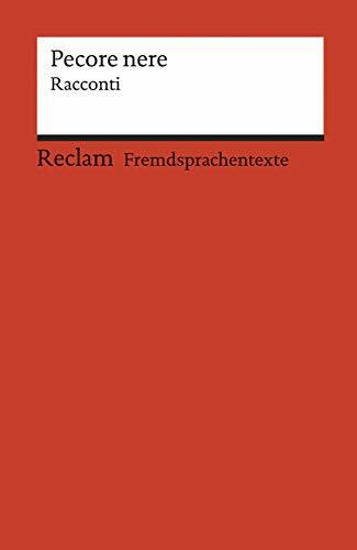 Pecore nere. Racconti: [Fremdsprachentexte] – Ital. Text mit deut. Worterklärungen. B2 (GER) – Kuruvilla, Gabriella; Mubiayi, Ingy; Scego, Igiaba; Wadia, Laila – 19943 (Reclams Universal-Bibliothek)