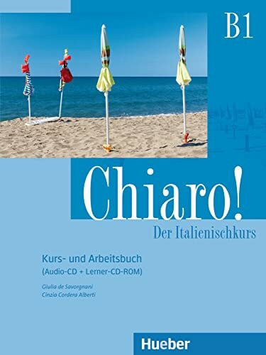 Chiaro! B1: Der Italienischkurs / Kurs- und Arbeitsbuch mit Audio-CD und Lerner-CD-ROM (Chiaro! – Nuova edizione)