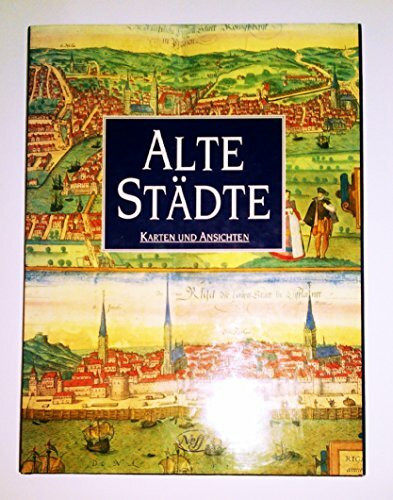 Alte Städte, Karten und Ansichten