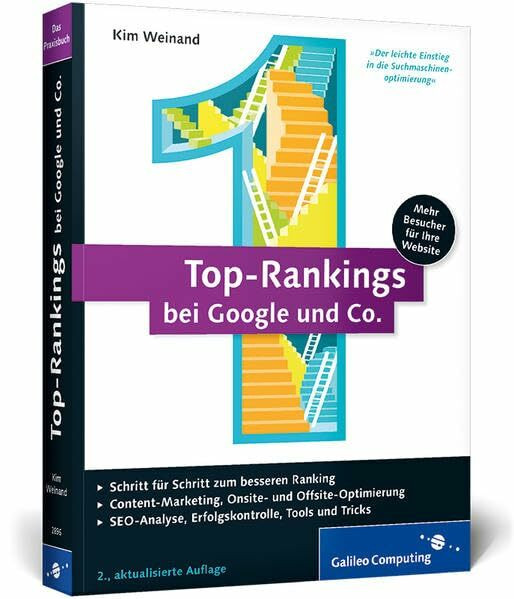 Top-Rankings bei Google und Co.: Erfolgreiche Suchmaschinen-Optimierung (Galileo Computing)