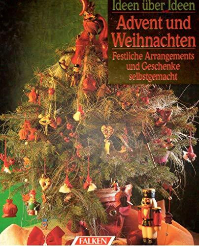 Advent und Weihnachten. Festliche Arrangements und Geschenke selbstgemacht.