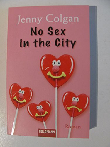 No Sex in the City: Roman. Deutsche Erstausgabe