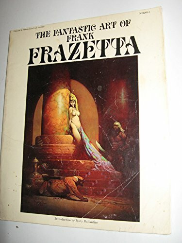 The Fantastic Art of Frank Frazetta: v. 1