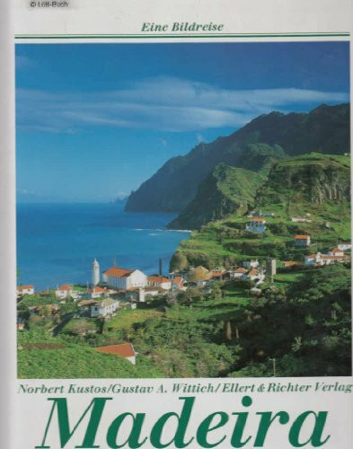 Madeira (Eine Bildreise)