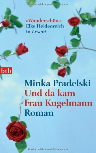 Und da kam Frau Kugelmann