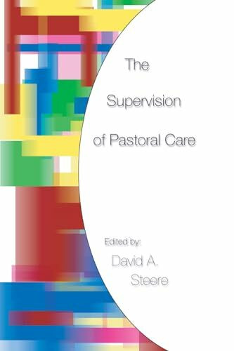 The Supervision of Pastoral Care