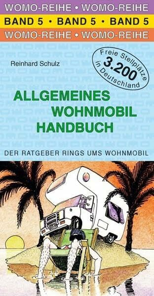 Allgemeines Wohnmobil Handbuch (Womo-Reihe)