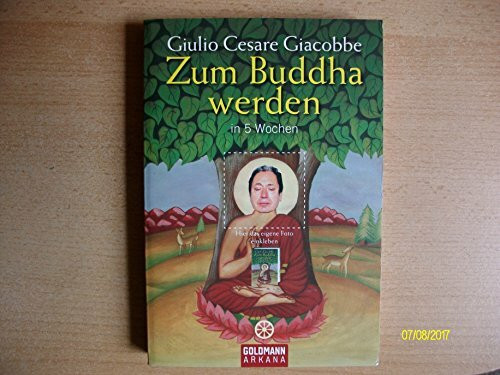 Zum Buddha werden in 5 Wochen