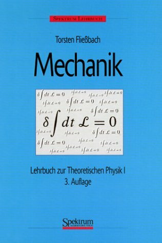 Spektrum Lehrbuch: Mechanik. Lehrbuch zur Theoretischen Physik 1