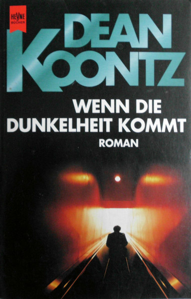 Wenn die Dunkelheit kommt (Heyne Allgemeine Reihe (01))