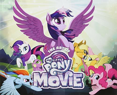 The Art of My Little Pony: The Movie