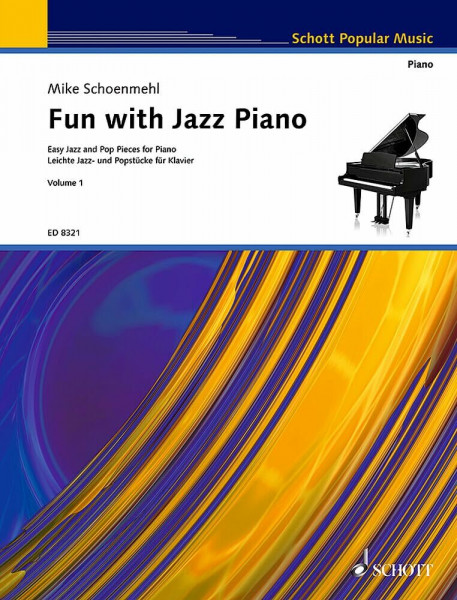 Fun with Jazz Piano: Leichte Jazz- und Popstücke. Band 1. Klavier.