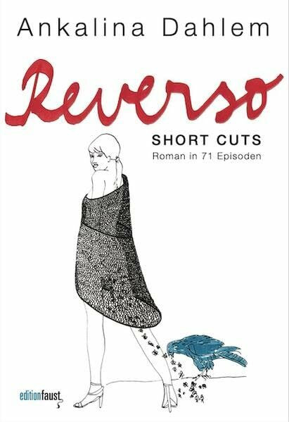 Reverso. Short Cuts: Roman in 71 Episoden