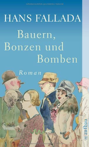 Bauern, Bonzen und Bomben: Roman