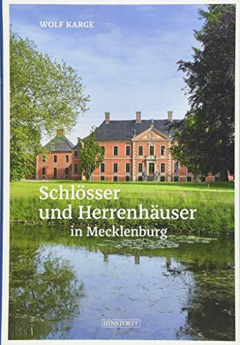 Schlösser und Herrenhäuser in Mecklenburg