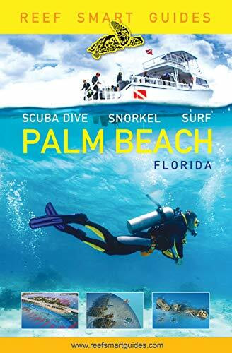 Tma Press Reef Smart Guides Florida, Palm Beach, Scuba Dive. Snorkel. Surf. (Some Of The Best Diving Spo...