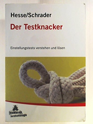 Der Testknacker: Einstellungstests verstehen und lösen