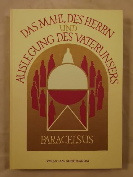 Das Mahl des Herrn und die Auslegung des Vaterunsers