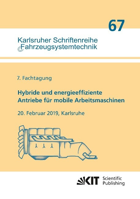 Hybride und energieeffiziente Antriebe f�r mobile Arbeitsmaschinen : 7. Fachtagung, 20. Februa...