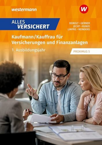 Alles versichert - Kaufmann/Kauffrau für Versicherungen und Finanzanlagen: 1. Ausbildungsjahr Schulbuch (Alles versichert: Kaufmann/-frau für Versicherungen und Finanzanlagen)