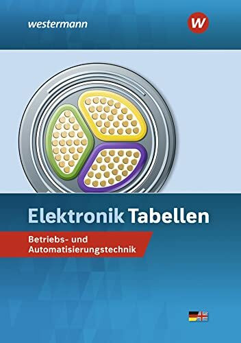 Elektronik Tabellen: Betriebs- und Automatisierungstechnik Tabellenbuch