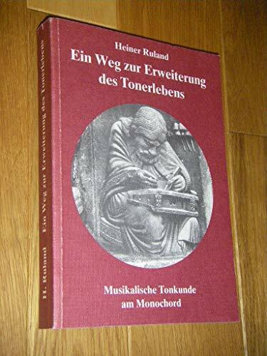 Ein Weg zur Erweiterung des Tonerlebens: Musikalische Tonkunde am Monochord