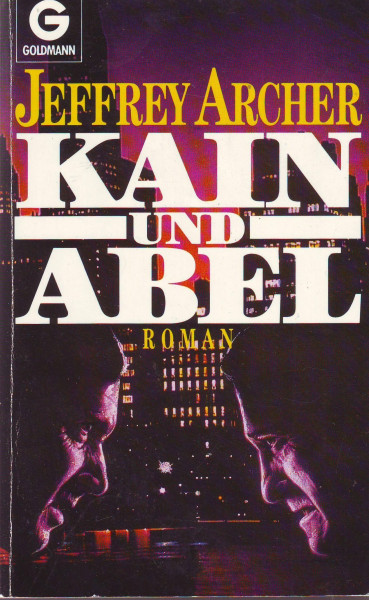 Kain und Abel: Roman (Goldmann Allgemeine Reihe)