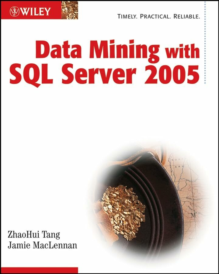 John Wiley & Sons Data Mining With Sql Server 2005