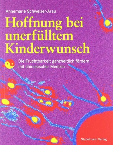 Hoffnung bei unerfülltem Kinderwunsch: Die Fruchtbarkeit ganzheitlich fördern mit chinesischer Medizin/TCM