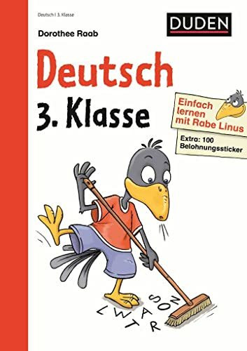 Einfach lernen mit Rabe Linus – Deutsch 3. Klasse: Mit Stickern zur Belohnung. Kleinschrittige und leicht verständliche Übungen. (Mein großer Lernspaß mit Rabe Linus)