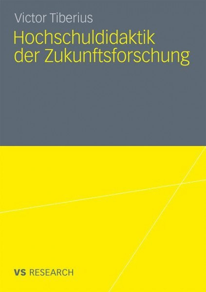 Hochschuldidaktik der Zukunftsforschung