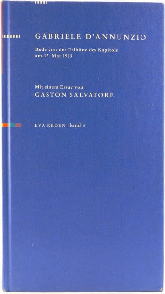 Rede von der Tribüne des Kapitols am 17. Mai 1915: Mit einem Essay von Gaston Salvatore (Reden)