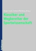 Klassiker und Wegbereiter der Sportwissenschaft