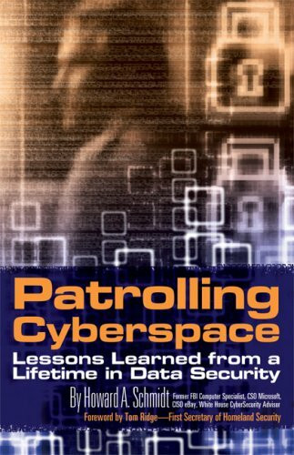 Patrolling Cyberspace: Lessons Learned from a Lifetime in Data Security