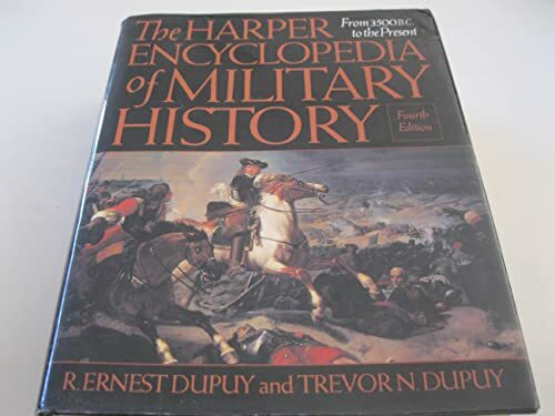 The Harper Encyclopedia of Military History: From 3500 B.C. to the Present