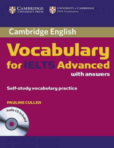 Cambridge Vocabulary for IELTS Advanced. Edition with answers and Audio-CD