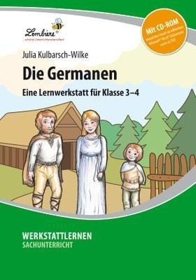 Die Germanen (Set). Grundschule, Sachunterricht, Klasse 3-4. Kopiervorlagen mit CD-ROM