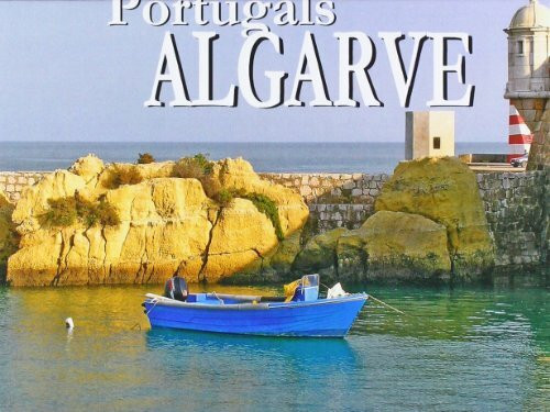 Portugals Algarve - Ein Bildband