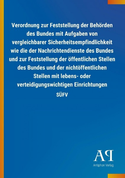 Verordnung zur Feststellung der Behörden des Bundes mit Aufgaben von vergleichbarer Sicherheitsempfi