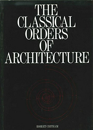 The Classical Orders of Architecture